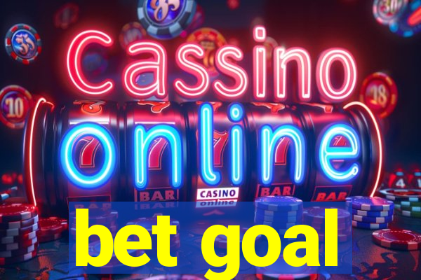 bet goal